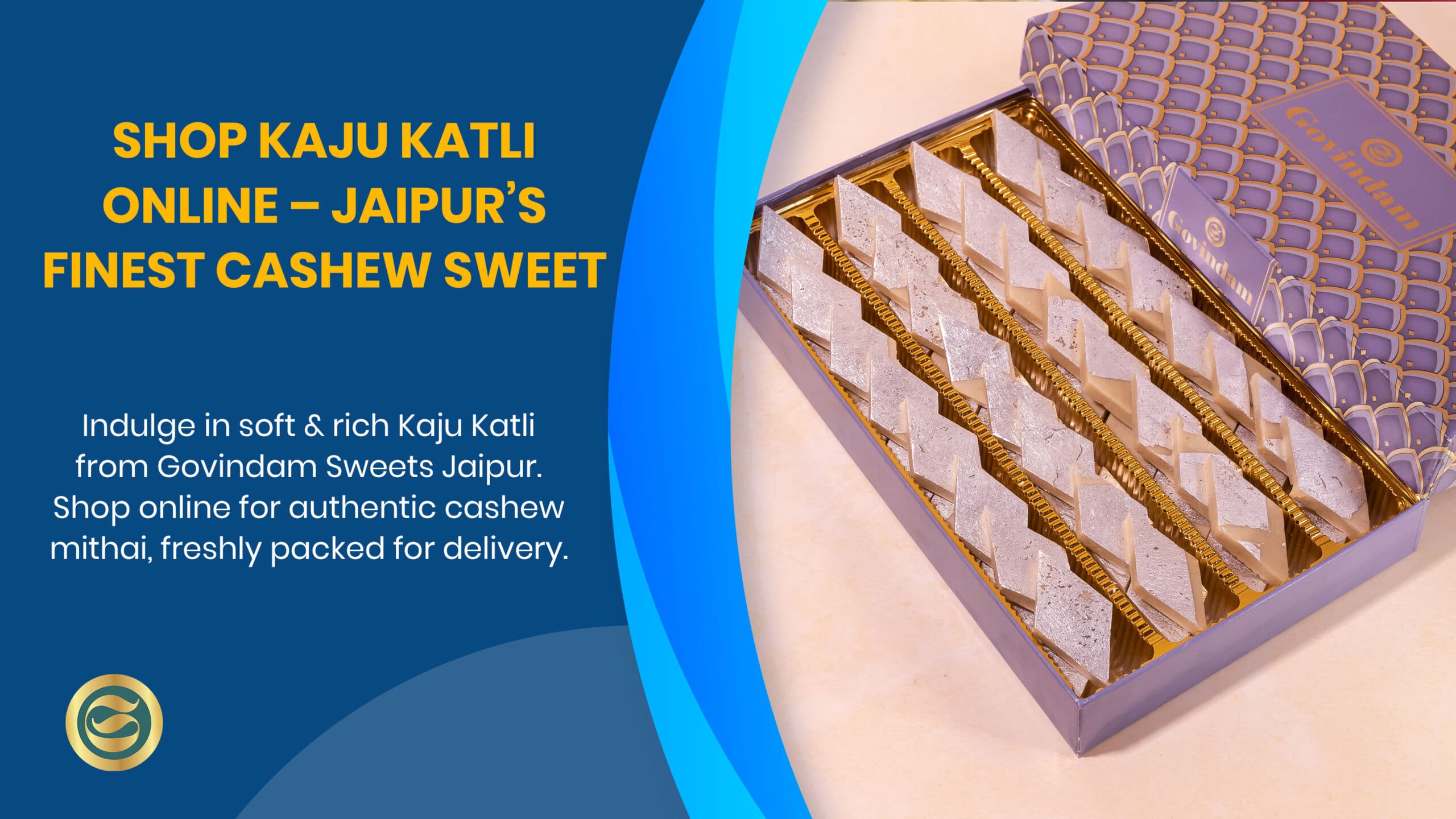 Premium Varieties for Online Kaju Katli Purchase Jaipur from Govindam Sweets