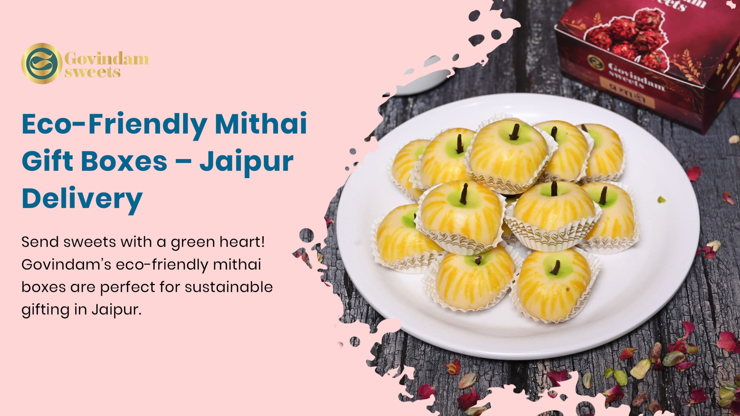 Eco-Friendly Mithai Gift Boxes Jaipur: Sustainable Sweetness