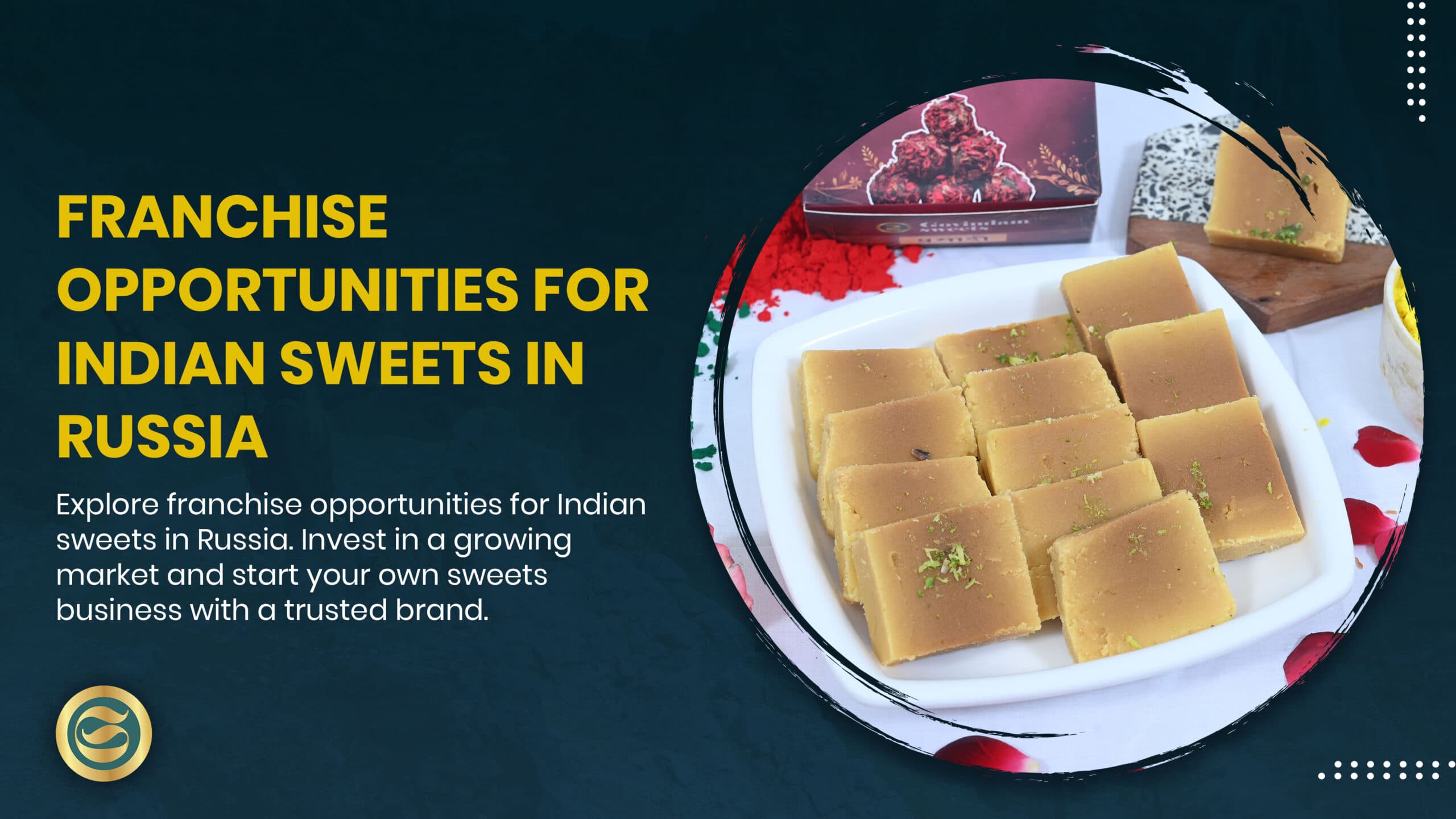 Franchise Opportunities for Indian Sweets in Russia: Your Complete Guide