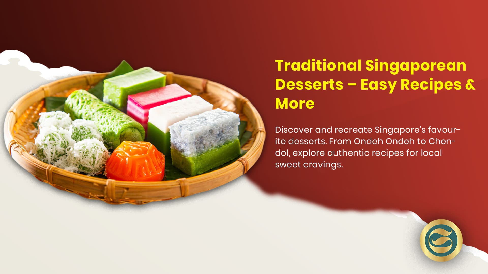 Traditional Singaporean Desserts – Easy Recipes & More