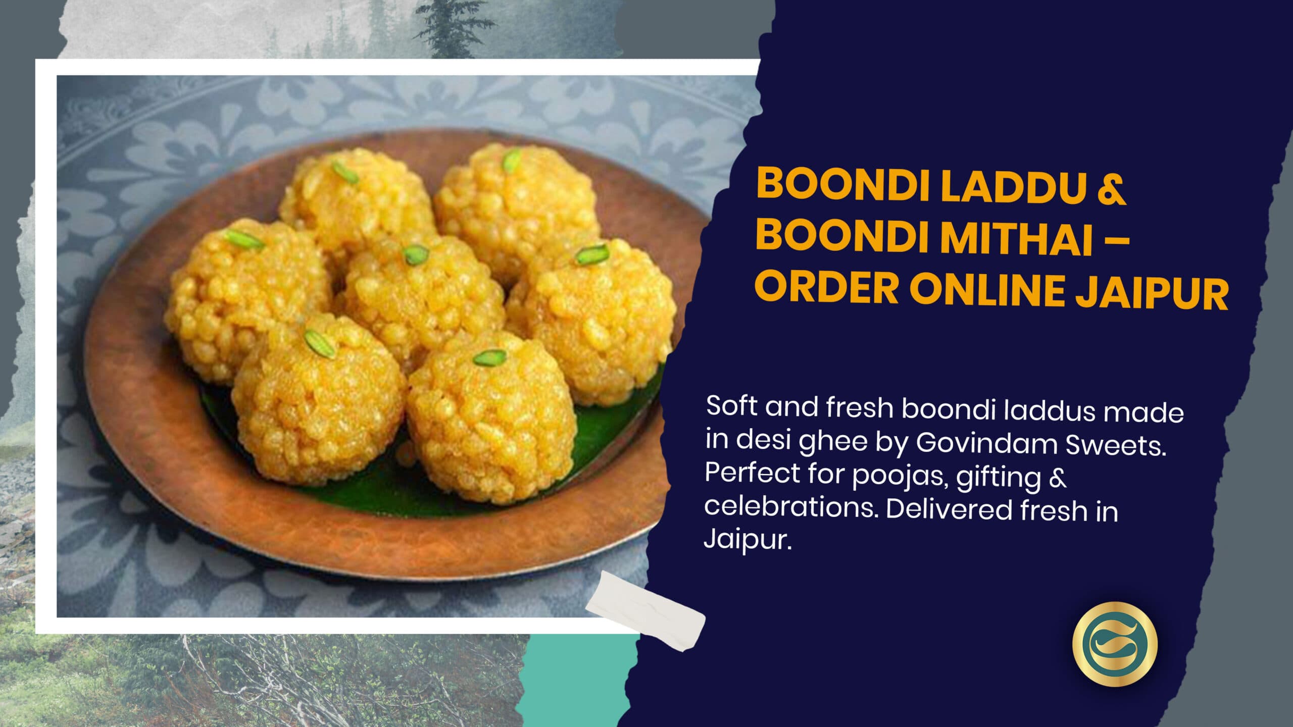 Comprehensive Guide to Govindam Sweets Jodhpuri Boondi Ladoo: Rajasthan's Golden Spheres of Joy