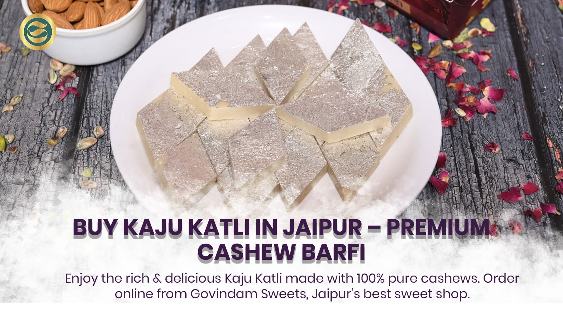 Buy Kaju Katli in Jaipur Govindam Sweets: The Premium Cashew Experience