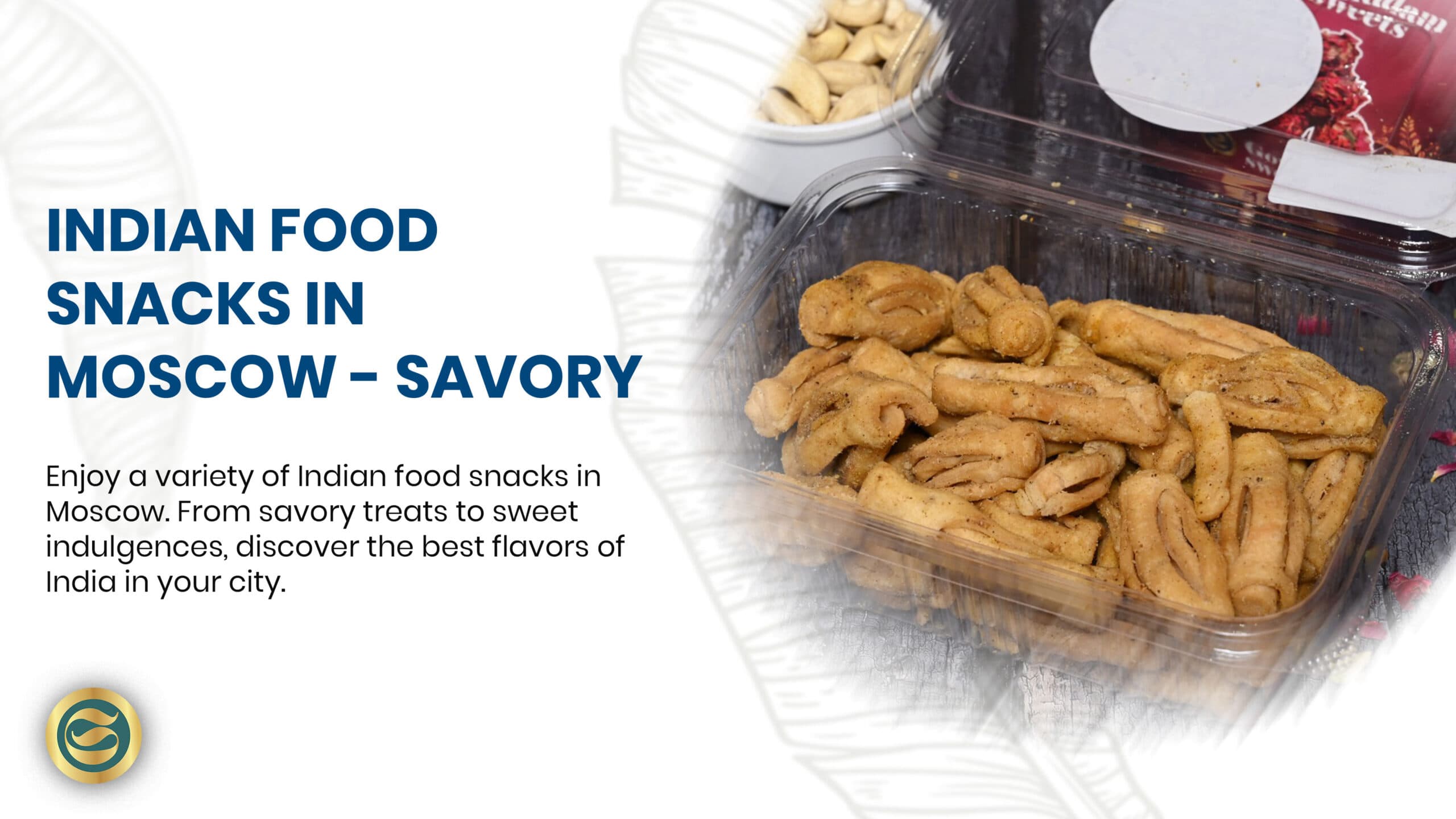 Indian Food Snacks in Moscow: Complete Guide to Authentic Flavors