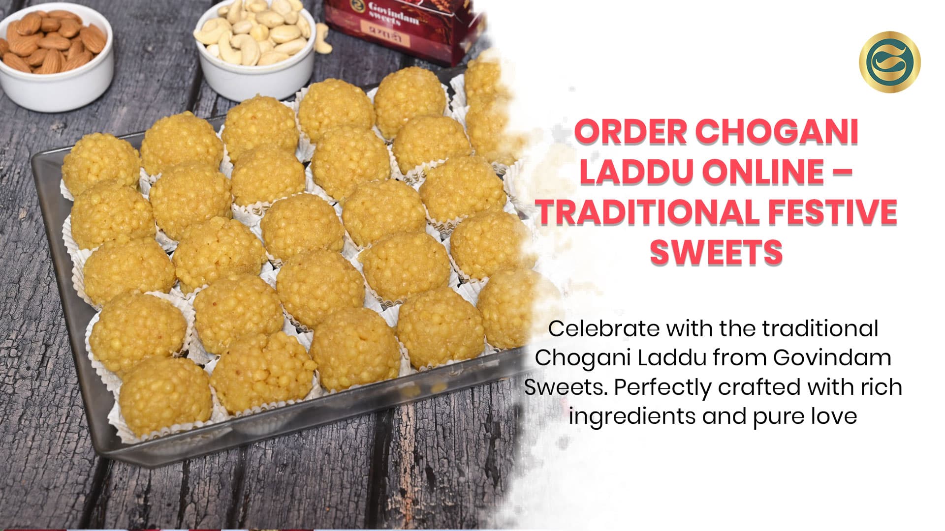 Chogani Laddu: Traditional Mixed-Ingredient Sweet Delicacy