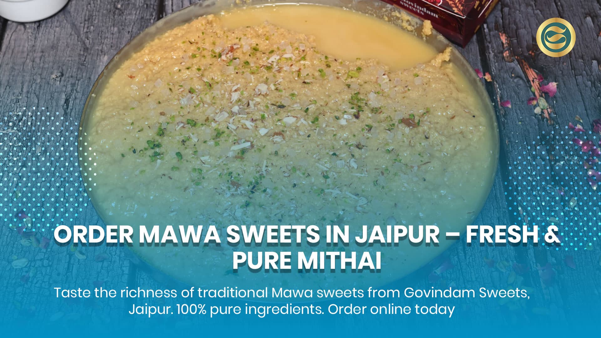 Order Mawa Sweets in Jaipur: Govindam's Premium Khoya Collection