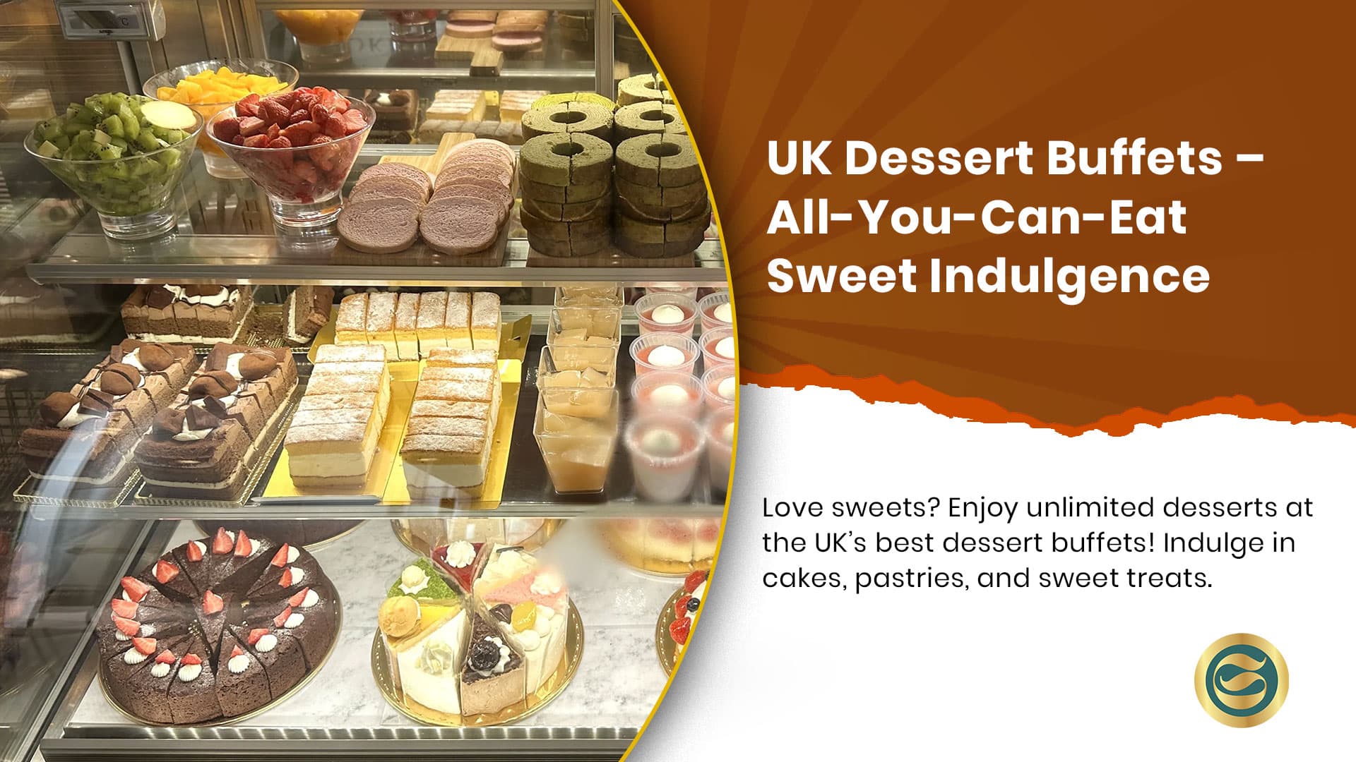 Best Dessert Buffets & All-You-Can-Eat Sweets in the UK: Ultimate Amazing Guide