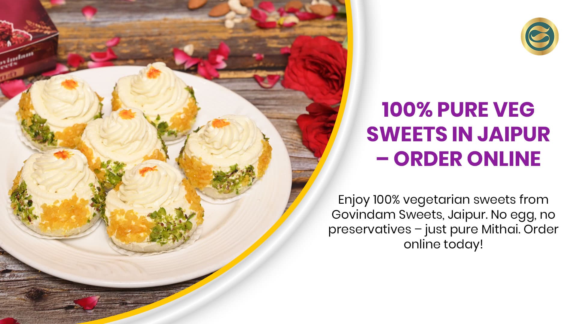 Divine 100% Pure Veg Sweets in Jaipur | Govindam Premium