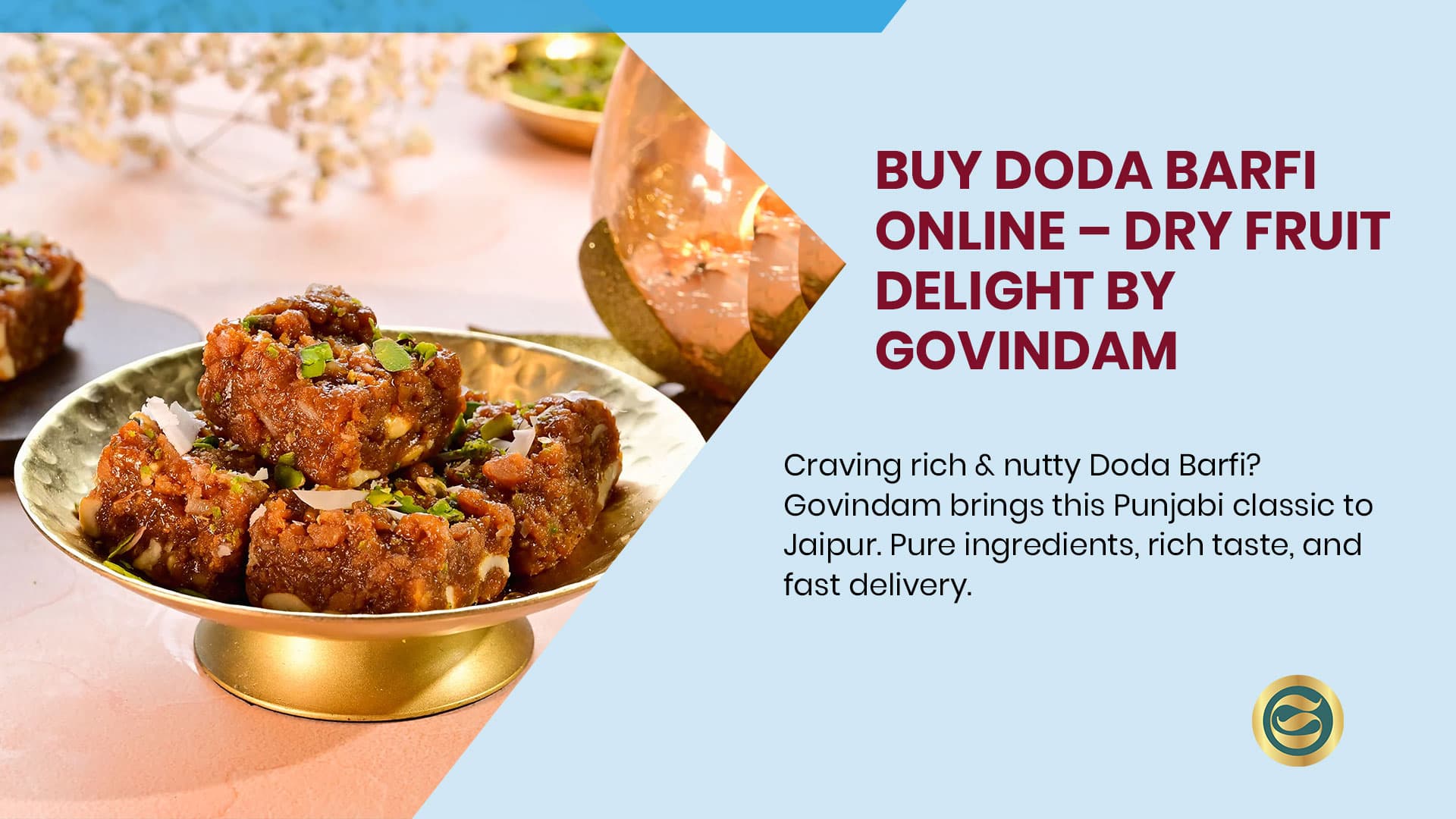 Doda Barfi Govindam Sweets: Authentic Rajasthani Delight