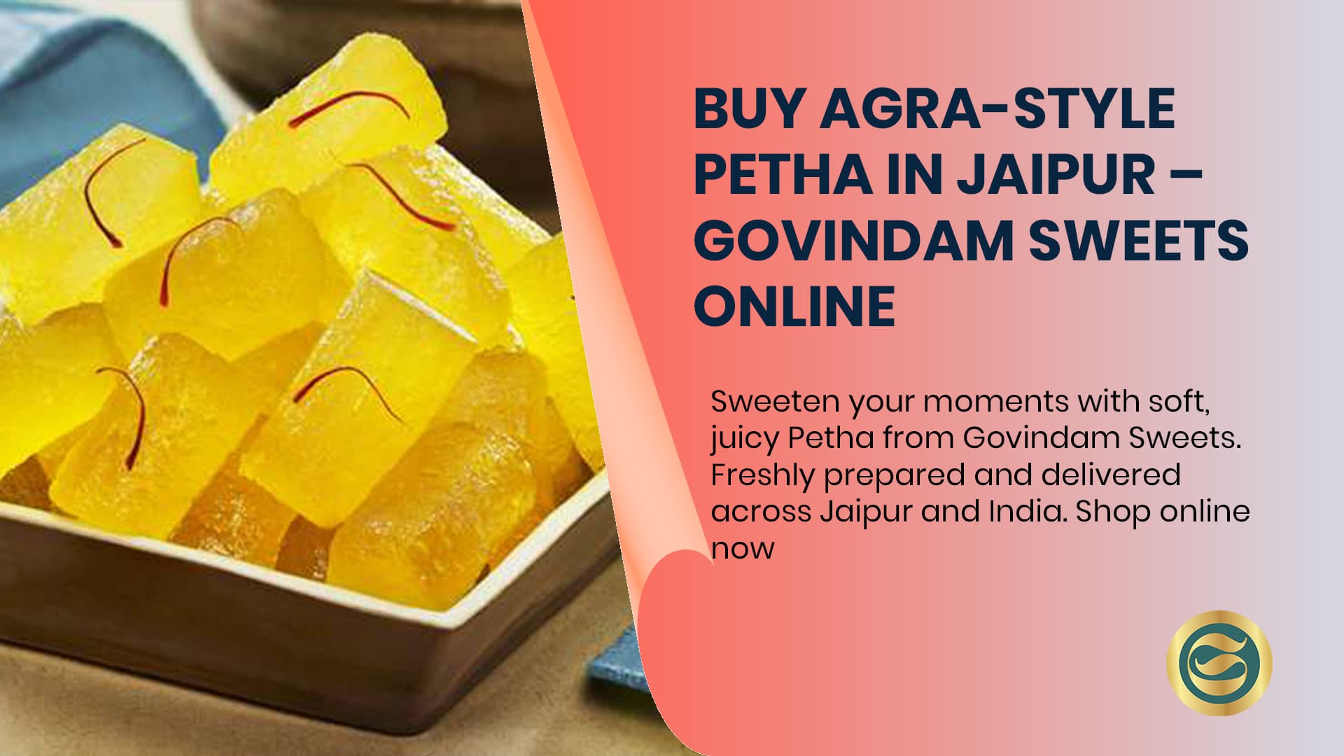Kesar Angoori Petha by Govindam Sweets: Authentic Agra Delicacy