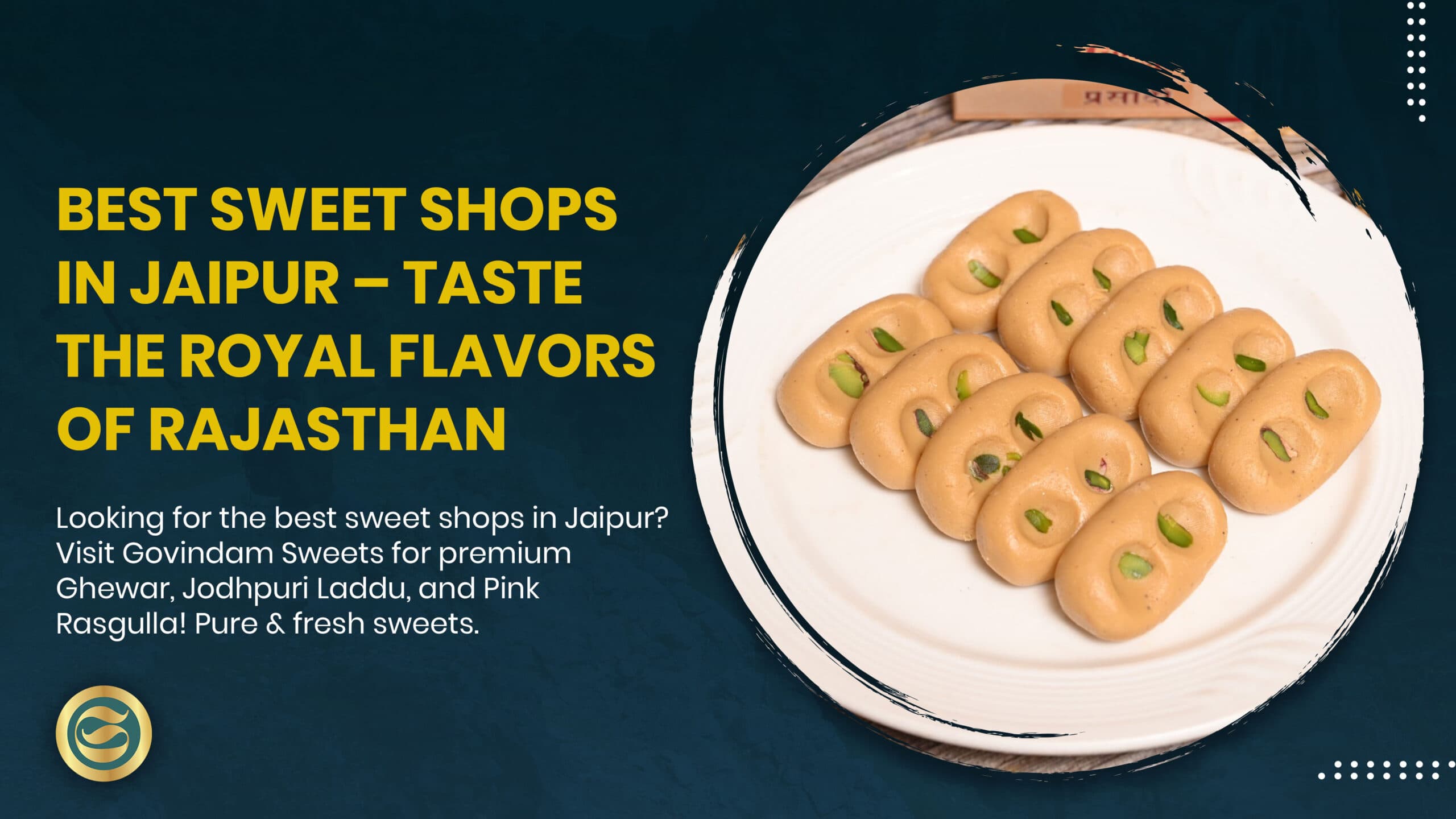 Best Sweet Shops in Jaipur – Taste the Royal Flavors of Rajasthan