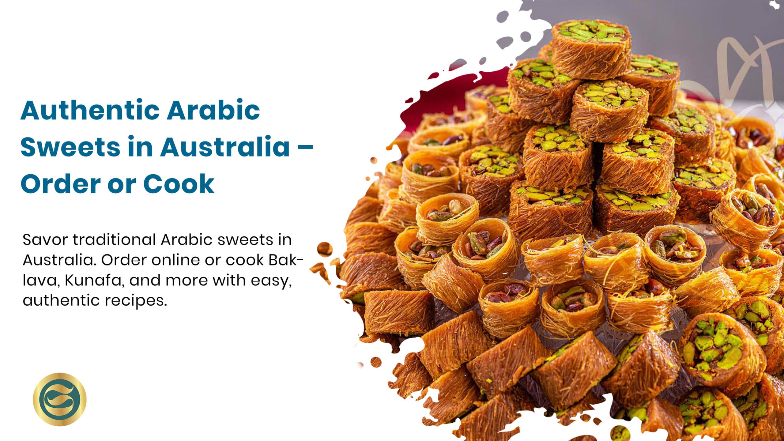 Authentic Arabic Sweets in Australia – Order or Cook