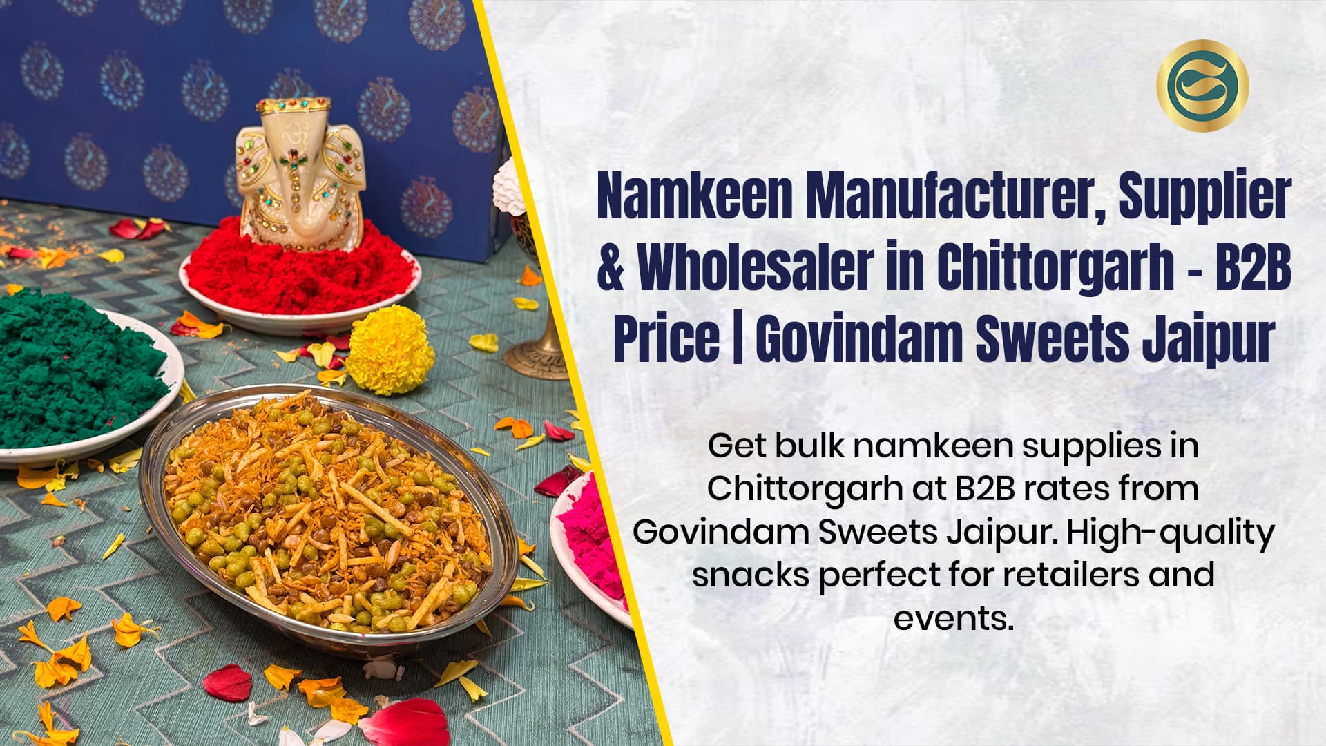 Namkeen Manufacturer, Supplier & Wholesaler in Chittorgarh – B2B Price | Govindam Sweets