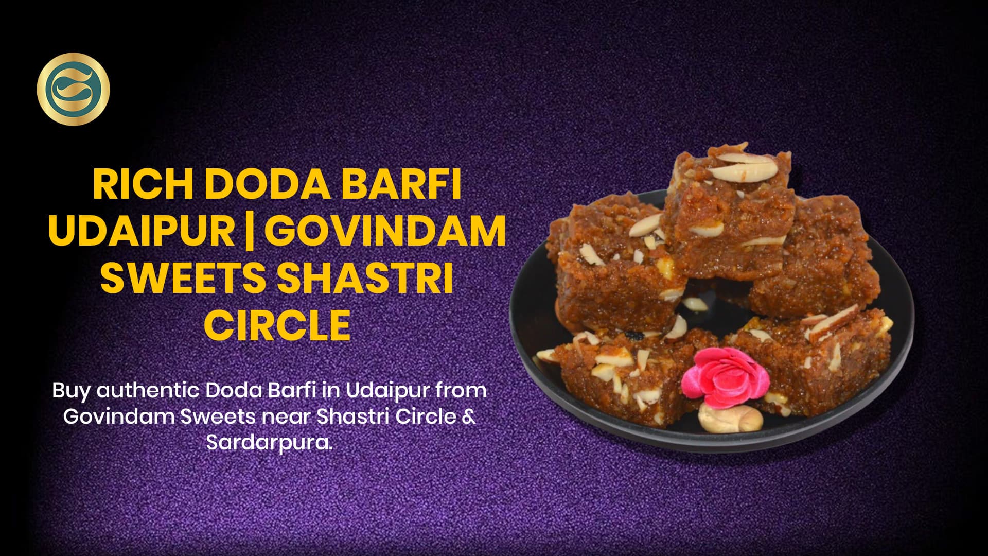 Rich Doda Barfi Udaipur: Authentic Rajasthani Sweets from Govindam Sweets Shastri Circle