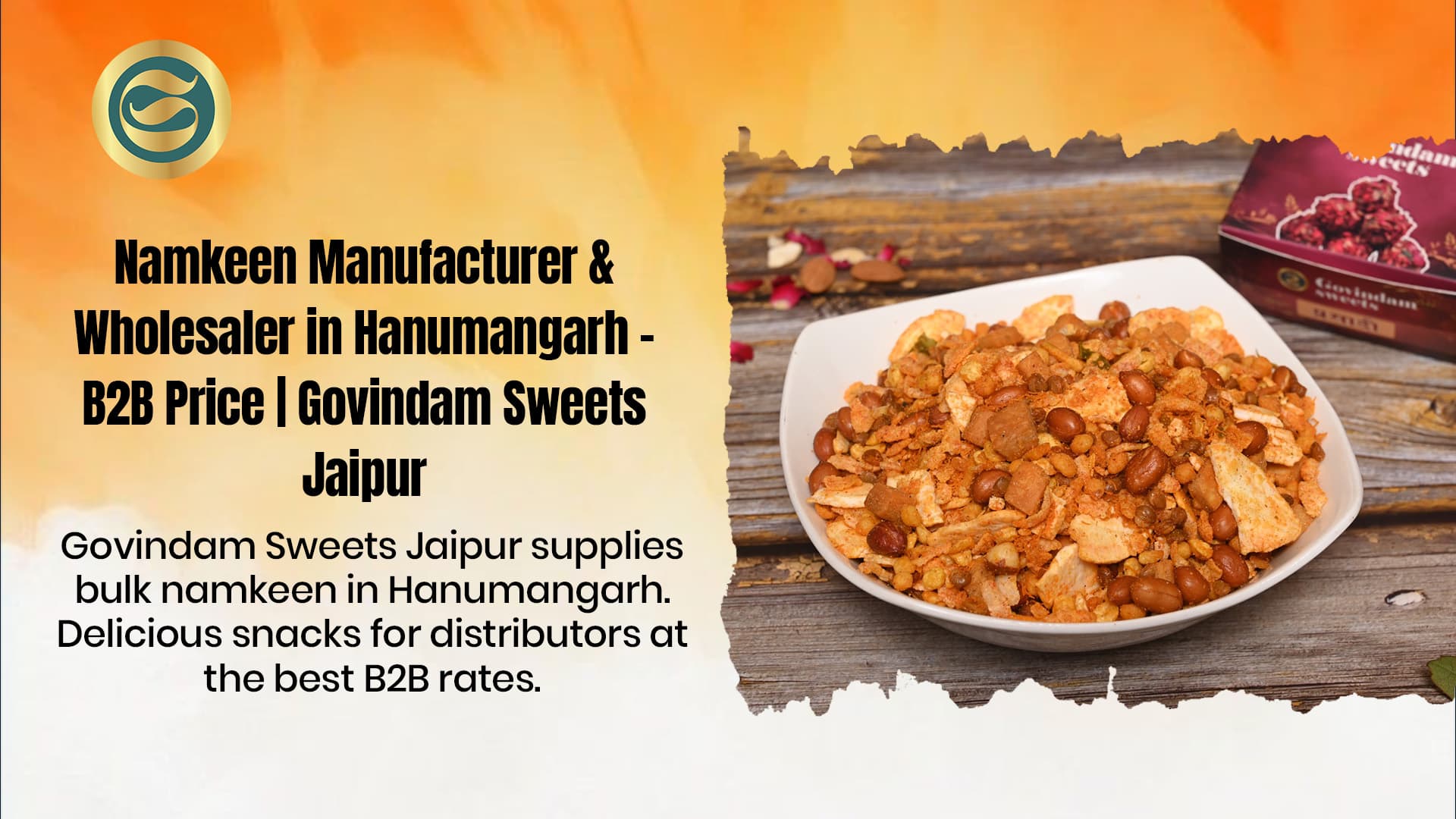 Namkeen Manufacturer & Wholesaler in Hanumangarh – B2B Price | Govindam Sweets