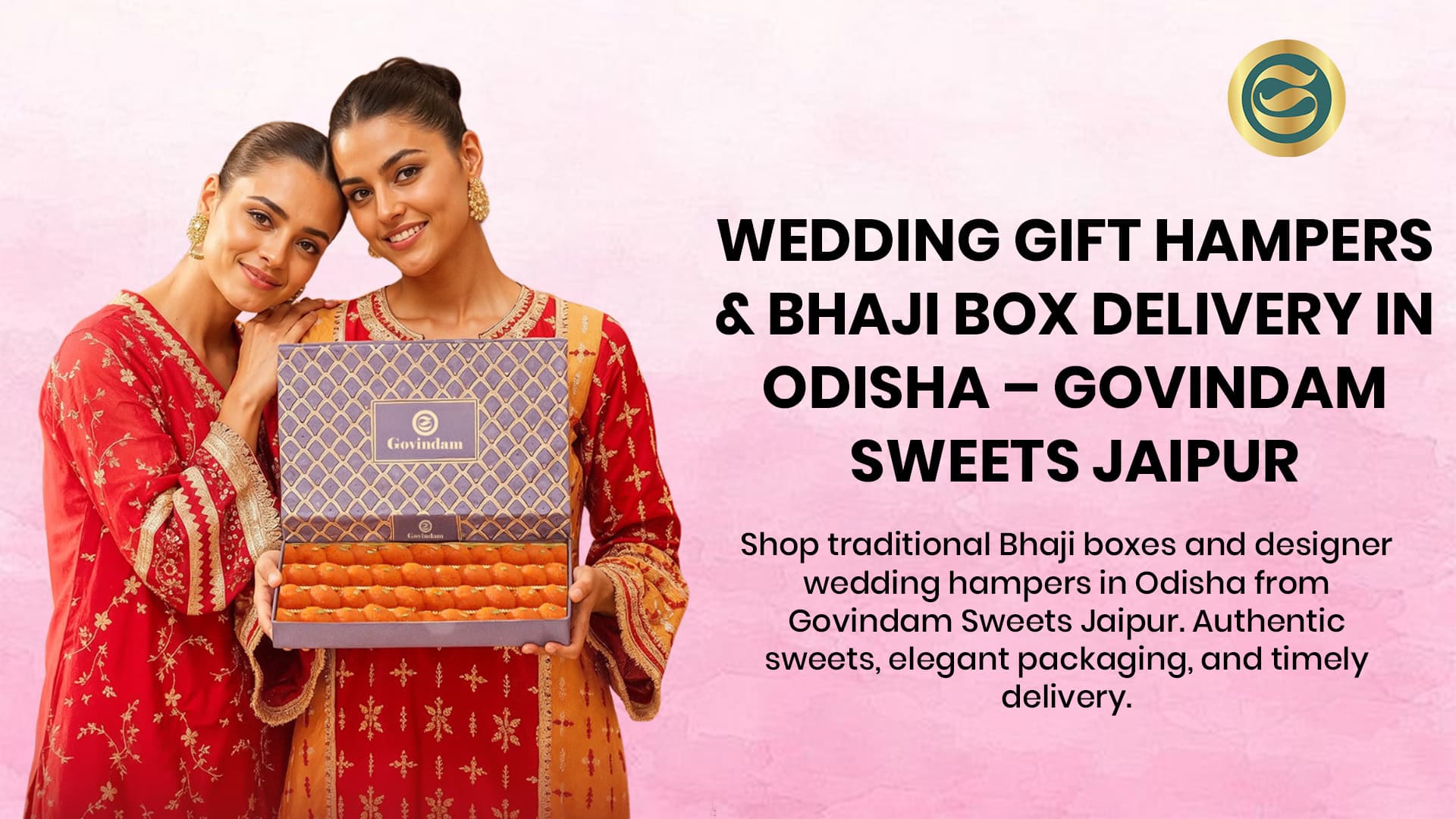Wedding Gift Hampers & Bhaji Box Delivery in Odisha – Govindam Sweets Jaipur