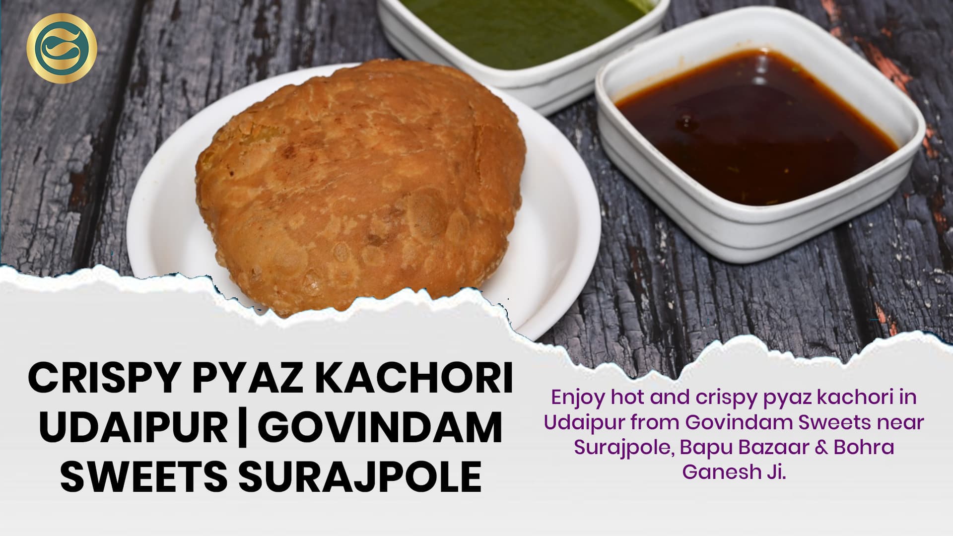 Crispy Pyaz Kachori Udaipur: Authentic Rajasthani Snacks from Govindam Sweets Surajpole