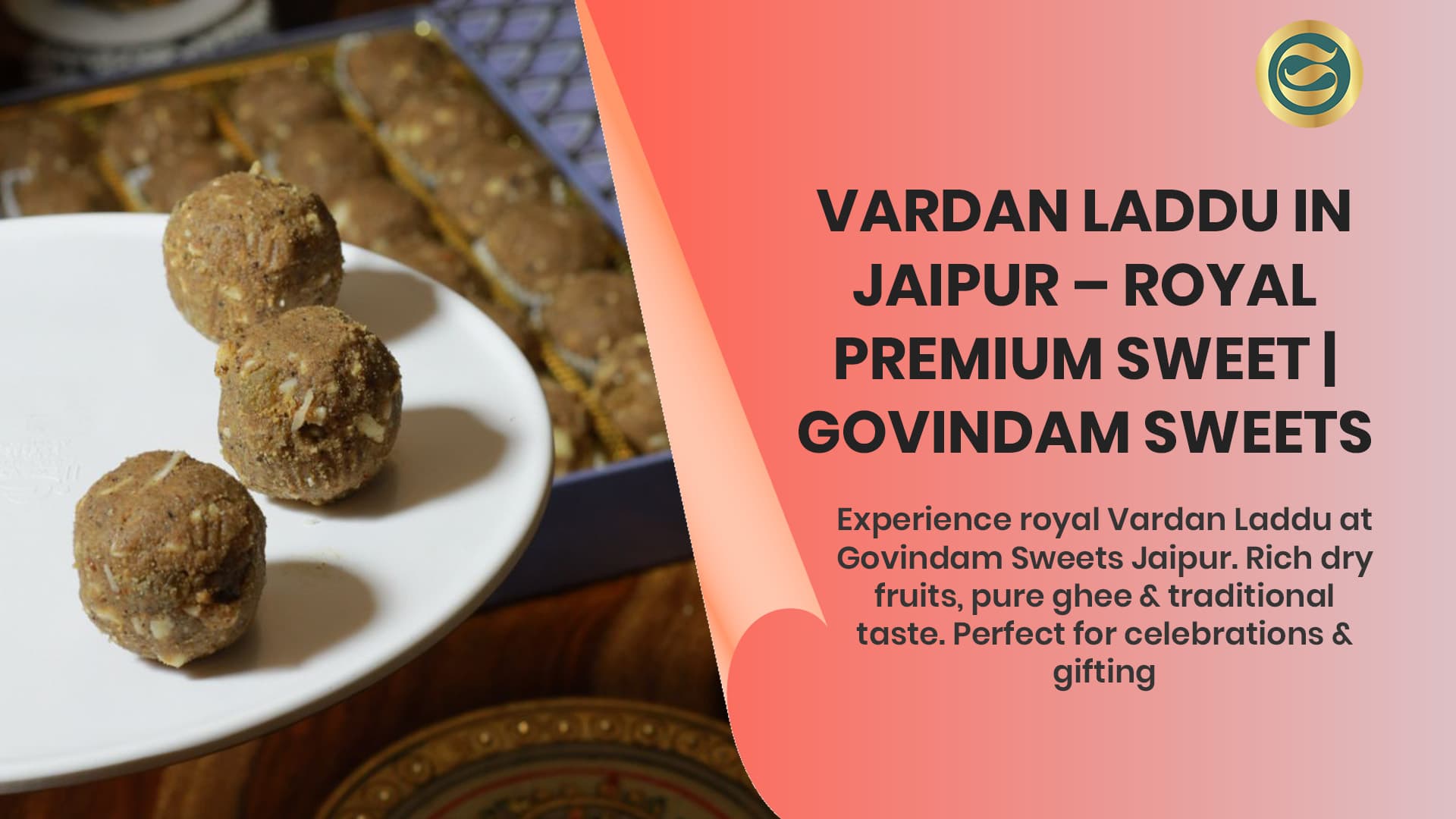 Vardan Laddu in Jaipur – Royal Premium Sweet | Govindam Sweets