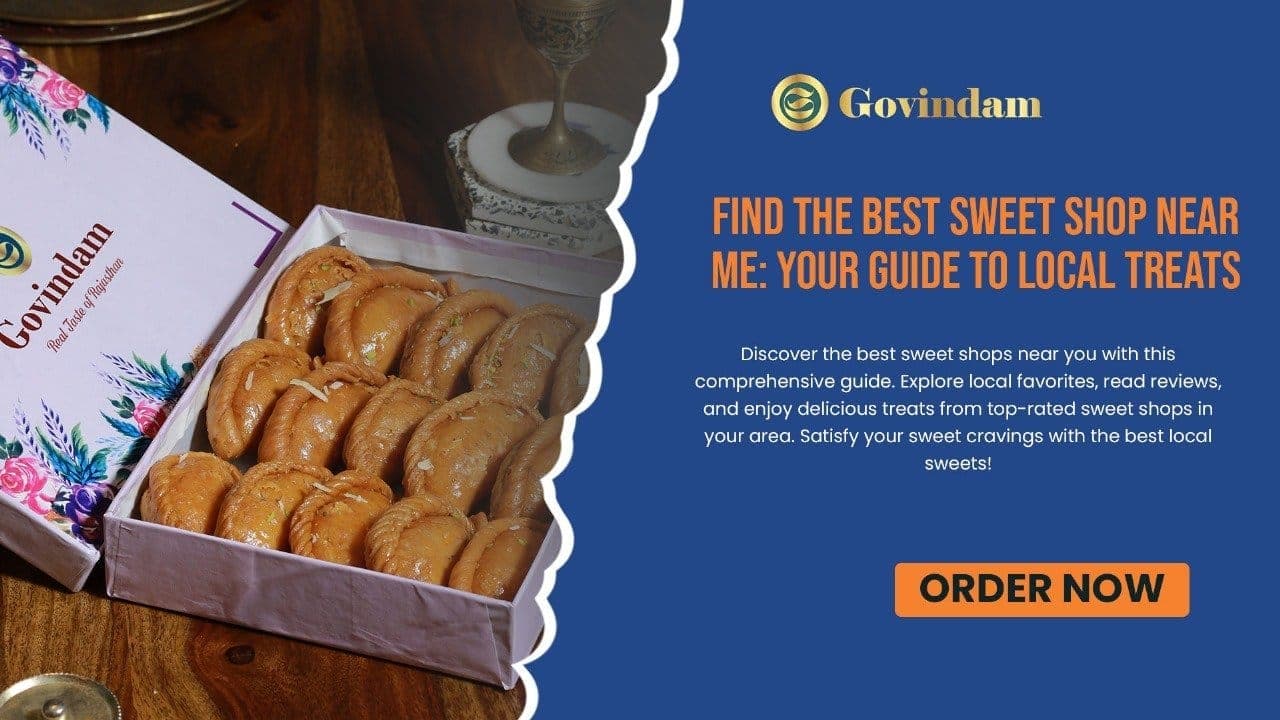 Find the Best Indian Sweet Shop Near Me: Your Local Mithai Guide
