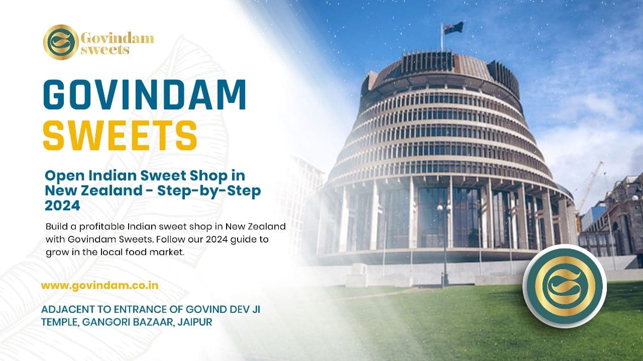 Open Govindam Sweets Franchise New Zealand | Premium Indian Mithai Business