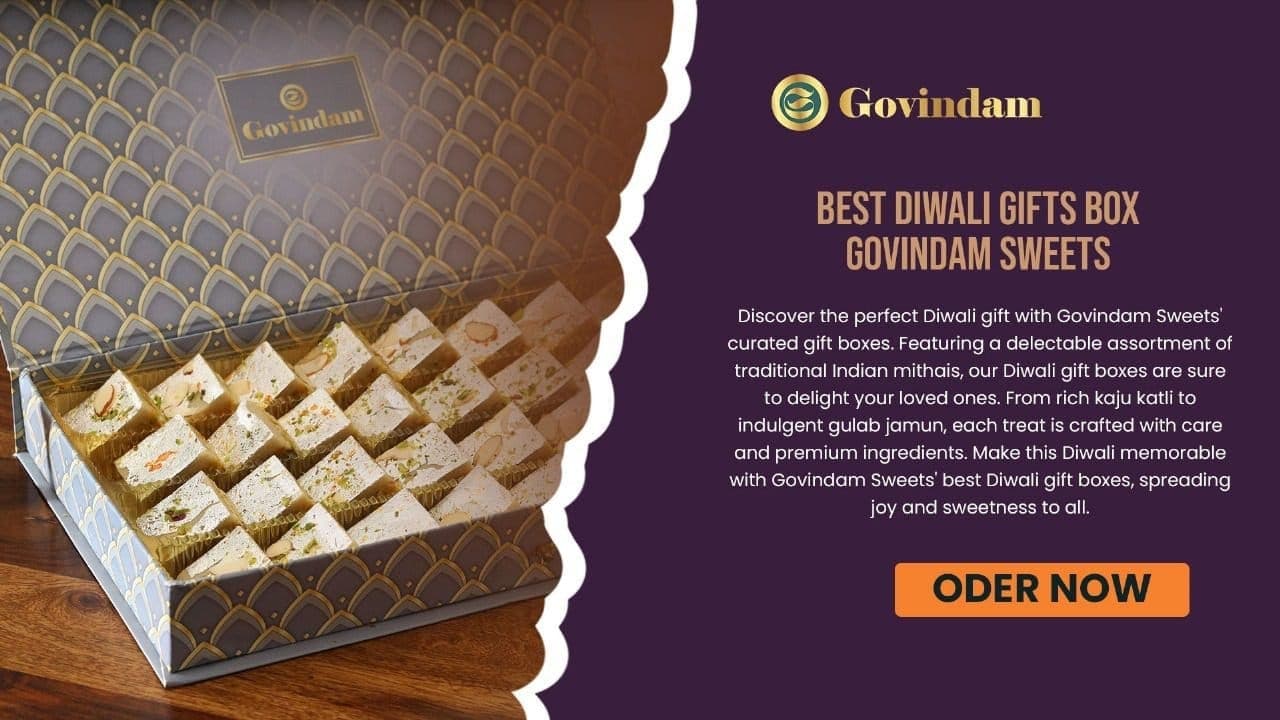 Discover Best Diwali Gift Box at Govindam Sweets Jaipur