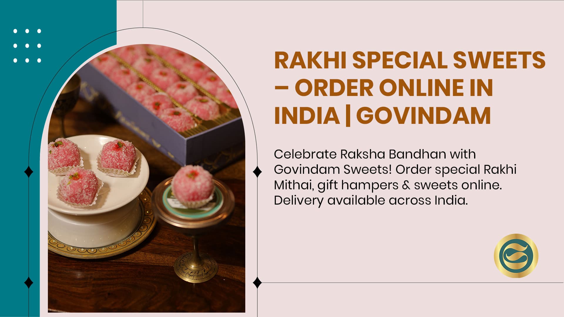 Rakhi Delivery in India – Sweet Hampers & Gifts from Govindam Sweets