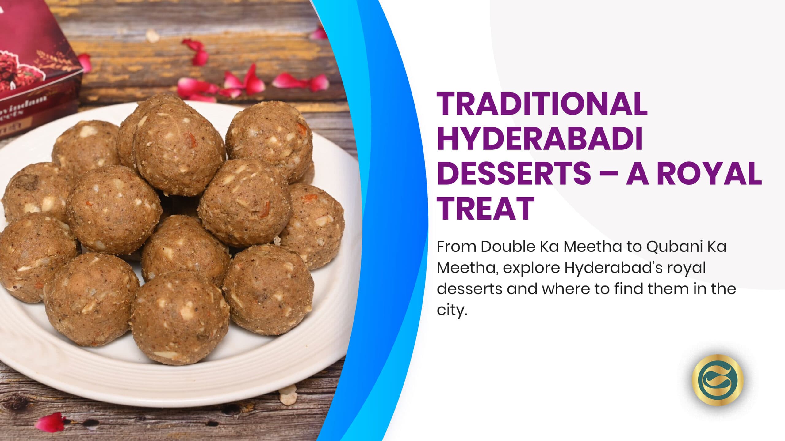 Traditional Hyderabadi Desserts & Sweets: Ultimate Amazing Royal Heritage Guide