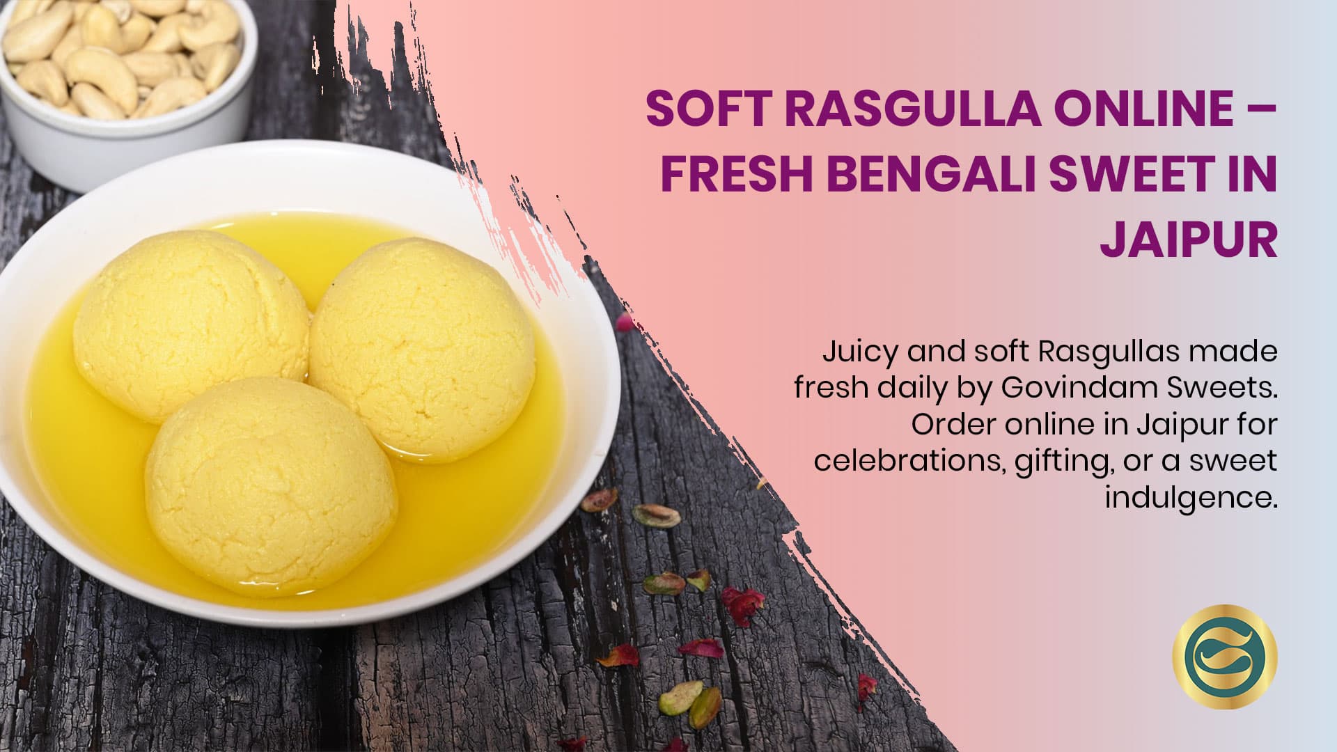 Comprehensive Guide to Govindam Sweets Pink Rasgulla: Bengal's Beloved Sweet with a Rajasthani Touch