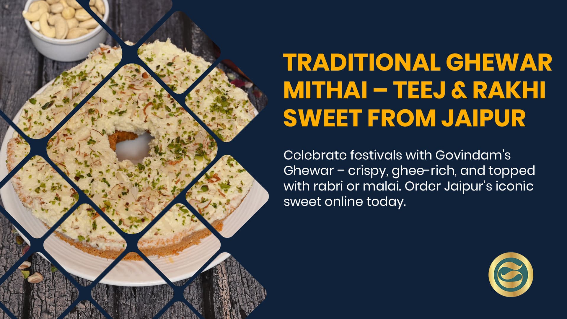 Govindam's Meetha Ghewar: Indulge in the Regal Delight of Rajasthan