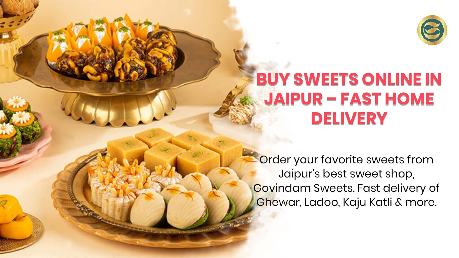 Magical Ways to Buy Sweets Online Govindam Sweets in Jaipur