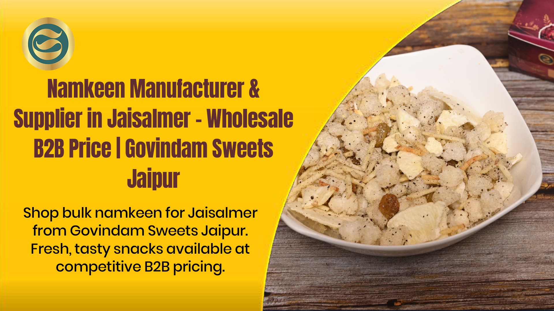 Namkeen Manufacturer & Supplier in Jaisalmer – Wholesale B2B Price | Govindam Sweets