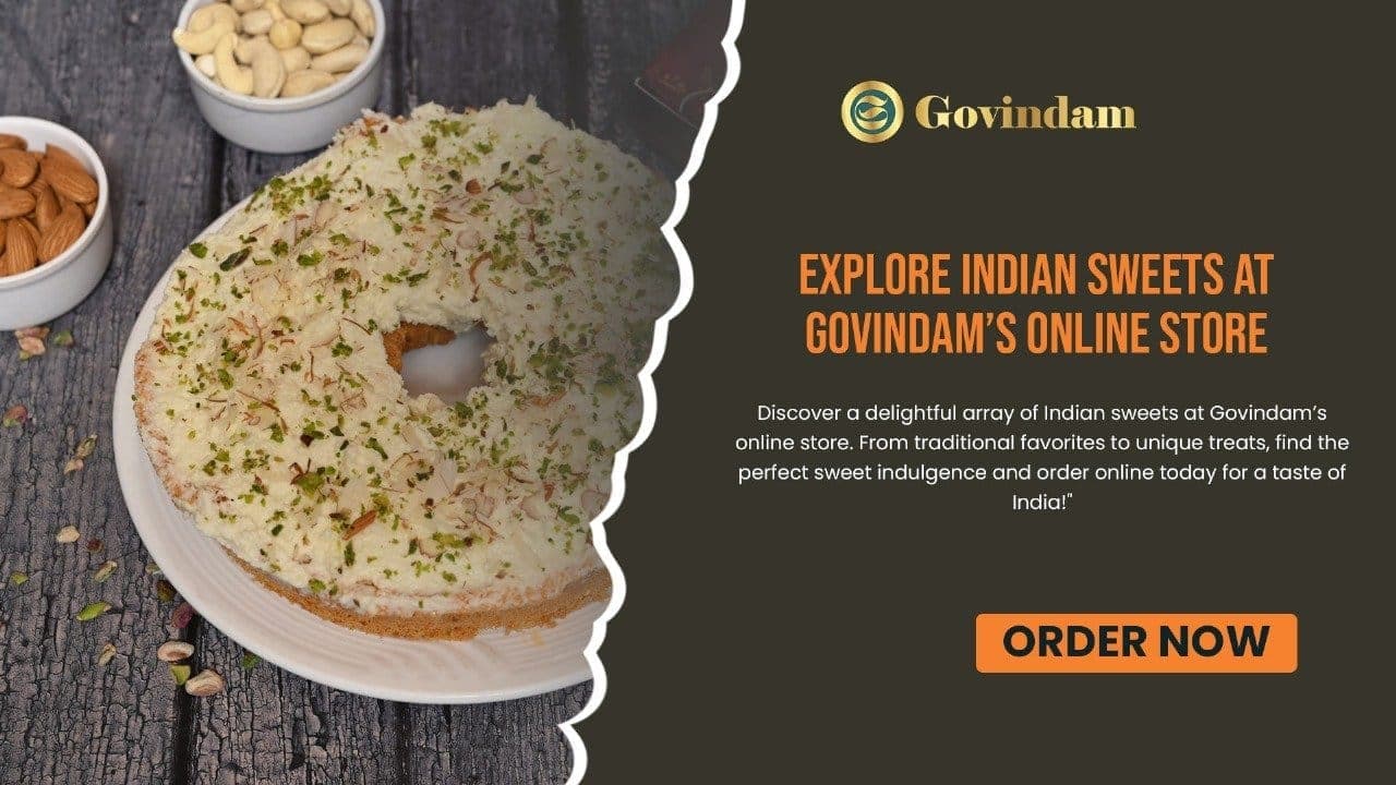 Explore Delightful Indian Sweets List Govindam Online Store Guide
