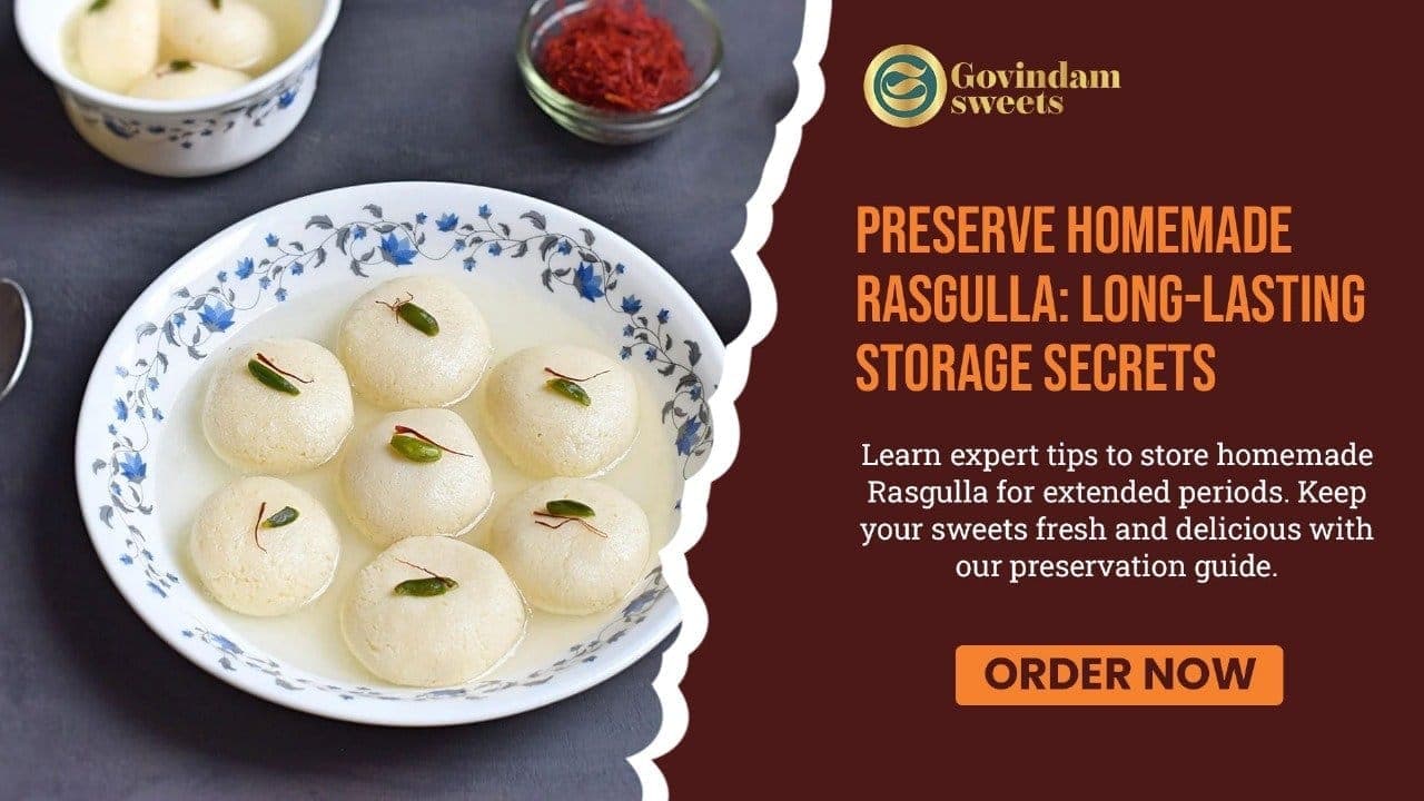 Homemade Rasgulla Long-Term: Complete Storage and Preparation Guide - The Ultimate Bengali Sweet Mastery