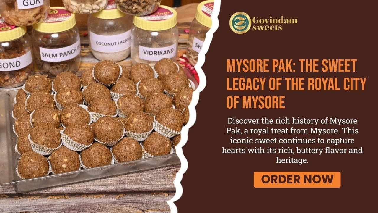 Mysore Pak Sweet Legacy: Royal City's Beloved Dessert