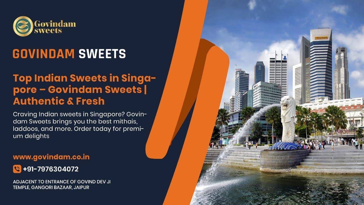 Best Indian Sweet Shop Singapore | Traditional Mithai - Govindam