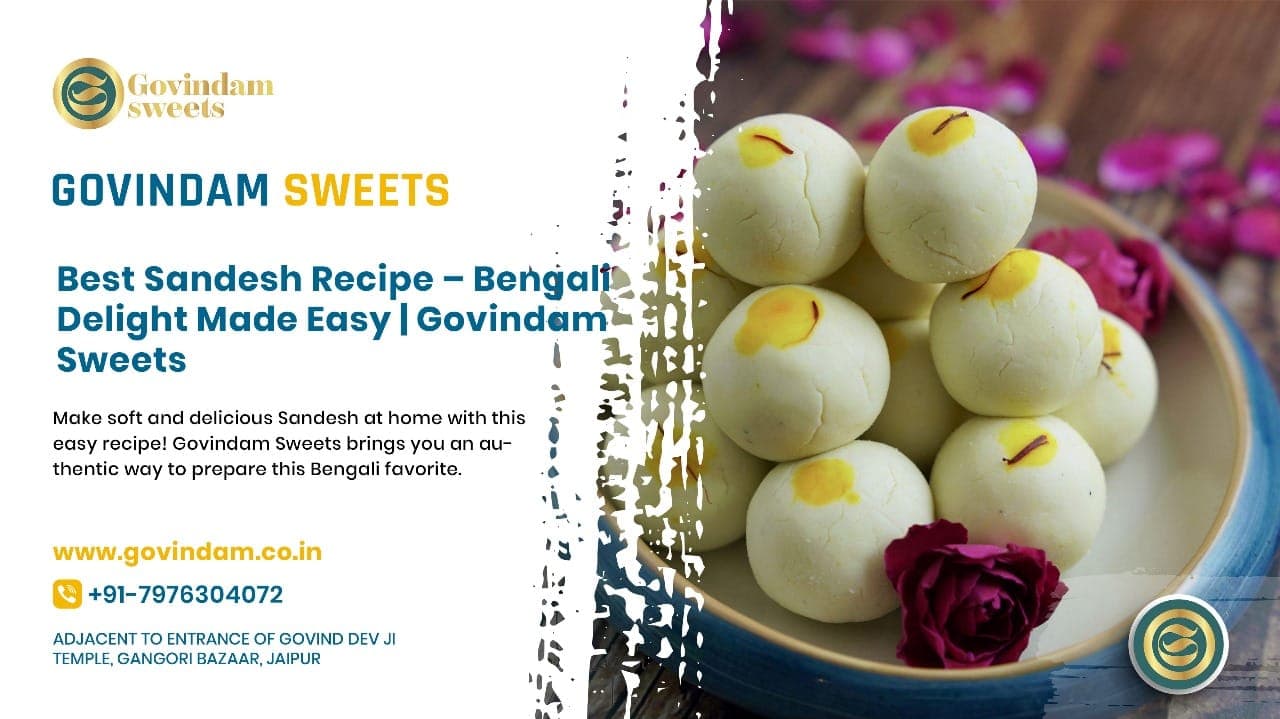Sandesh Recipe | Bengali Sweet Delicacy Guide - Complete Traditional Method