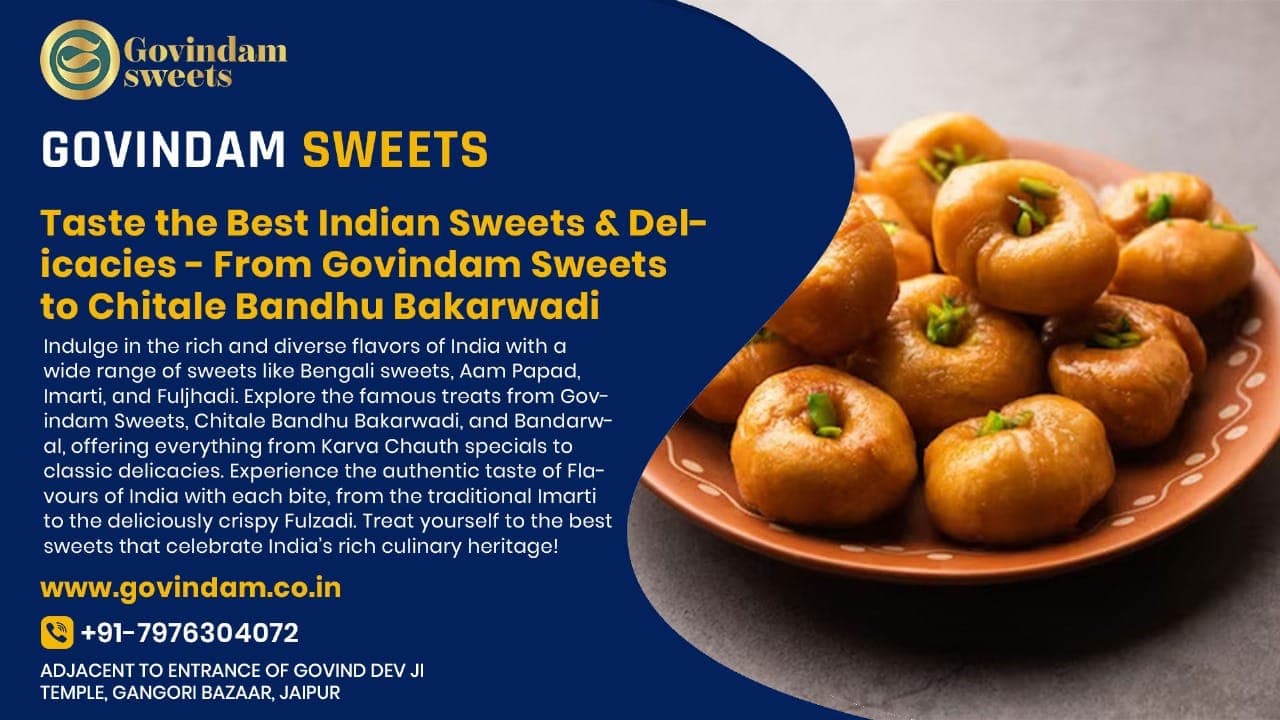 Indian Sweets and Delicacies: Traditional Culinary Treasures - Complete Guide