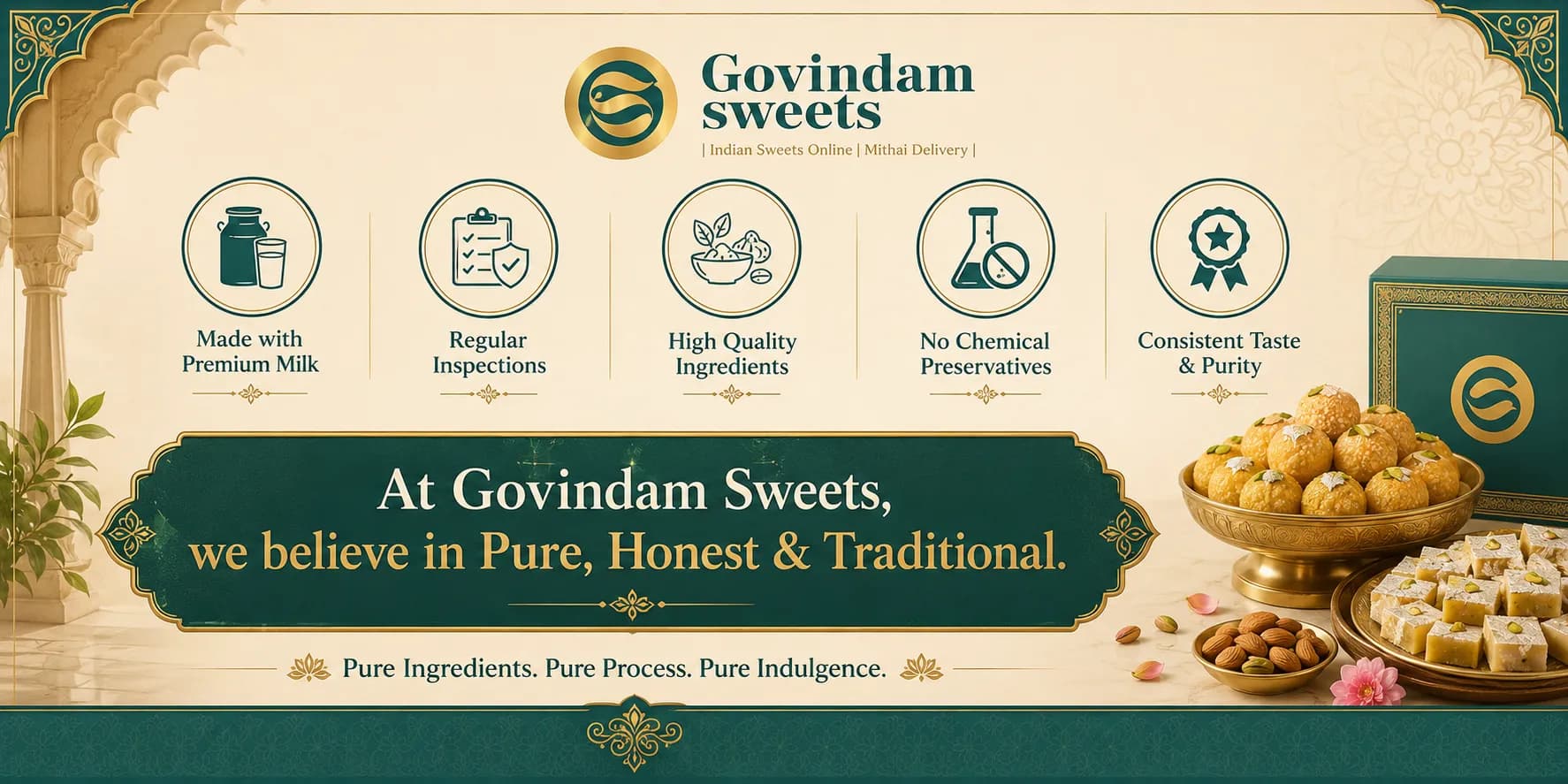 Govindam pure ingredients and traditional sweet making promise